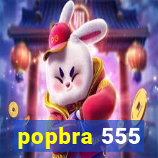 popbra 555